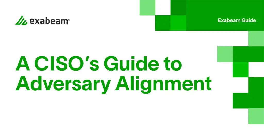 A CISO’s Guide to Adversary Alignment