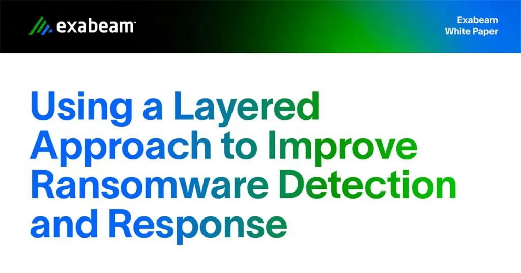 Using a Layered Approach to Improve Ransomware Detection and Response
