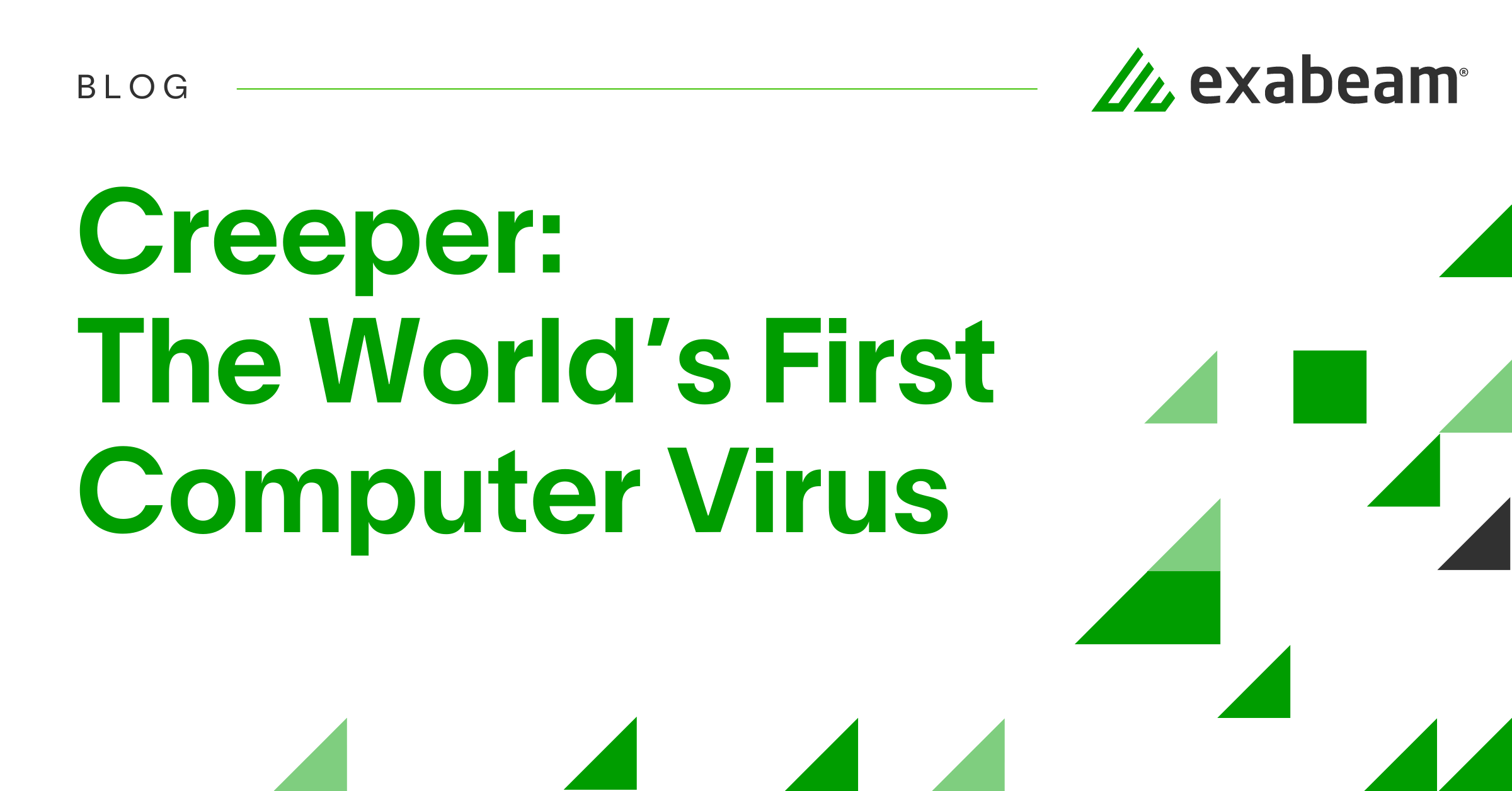 Creeper: The World’s First Computer Virus | Exabeam
