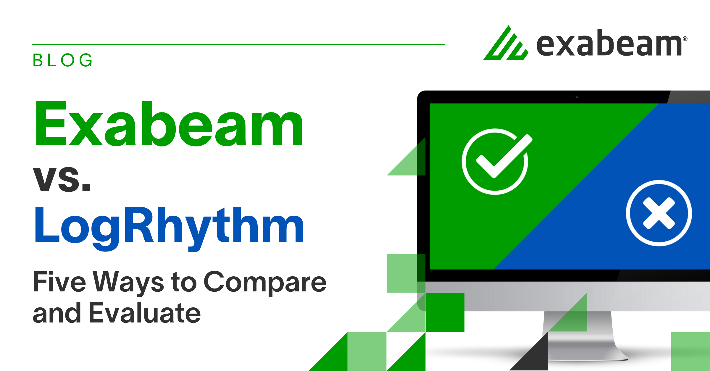 Exabeam vs. LogRhythm: Five Ways to Compare and Evaluate