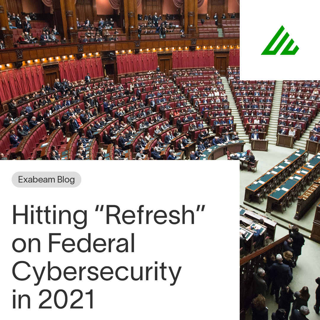 Hitting “Refresh” on Federal Cybersecurity in 2021