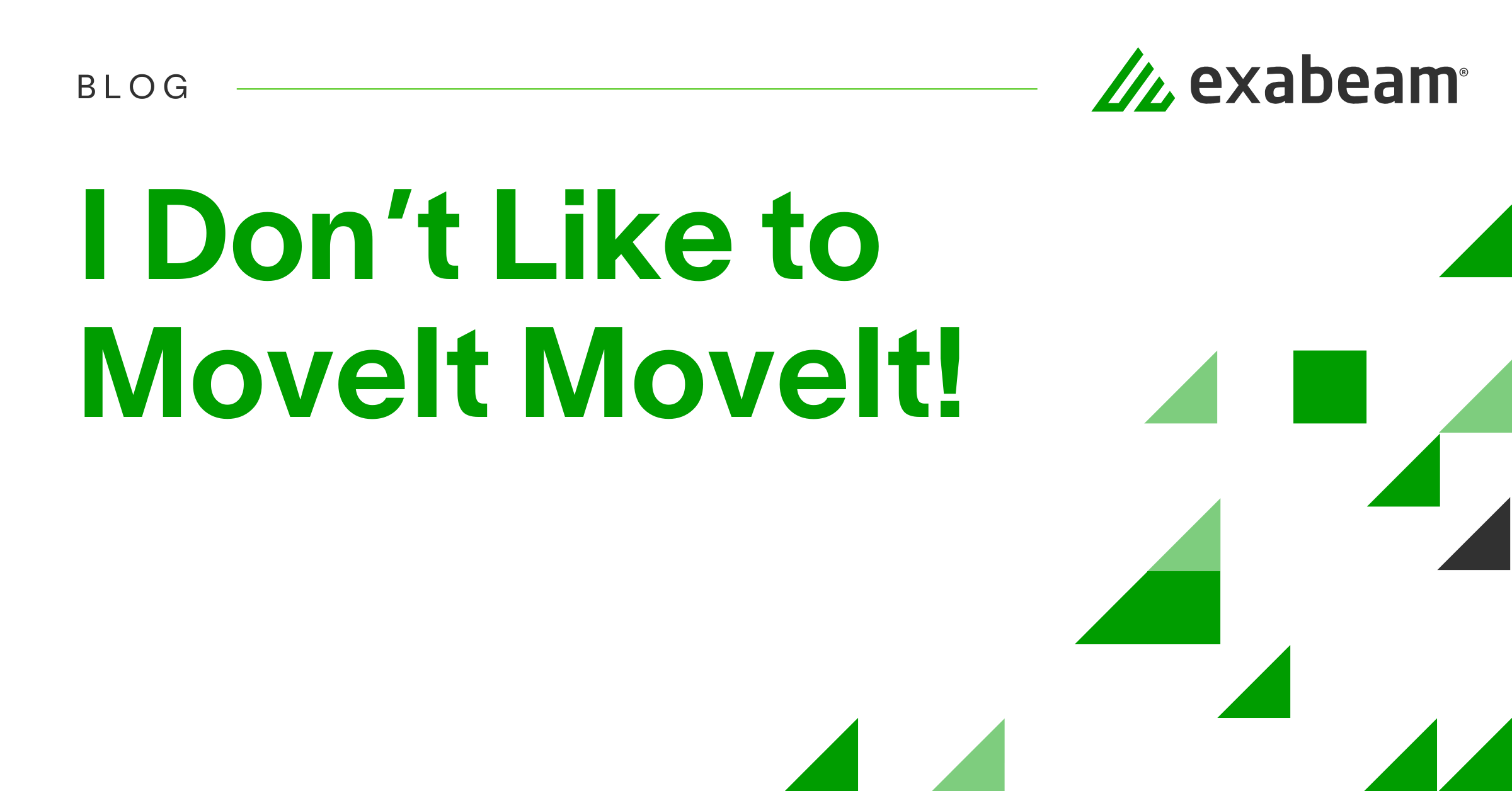 I Don’t Like to MOVEit MOVEit! | Exabeam