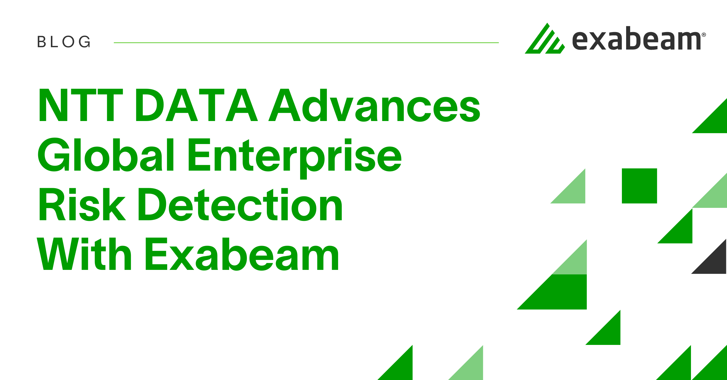 NTT DATA Advances Global Enterprise Risk Detection With Exabeam | Exabeam