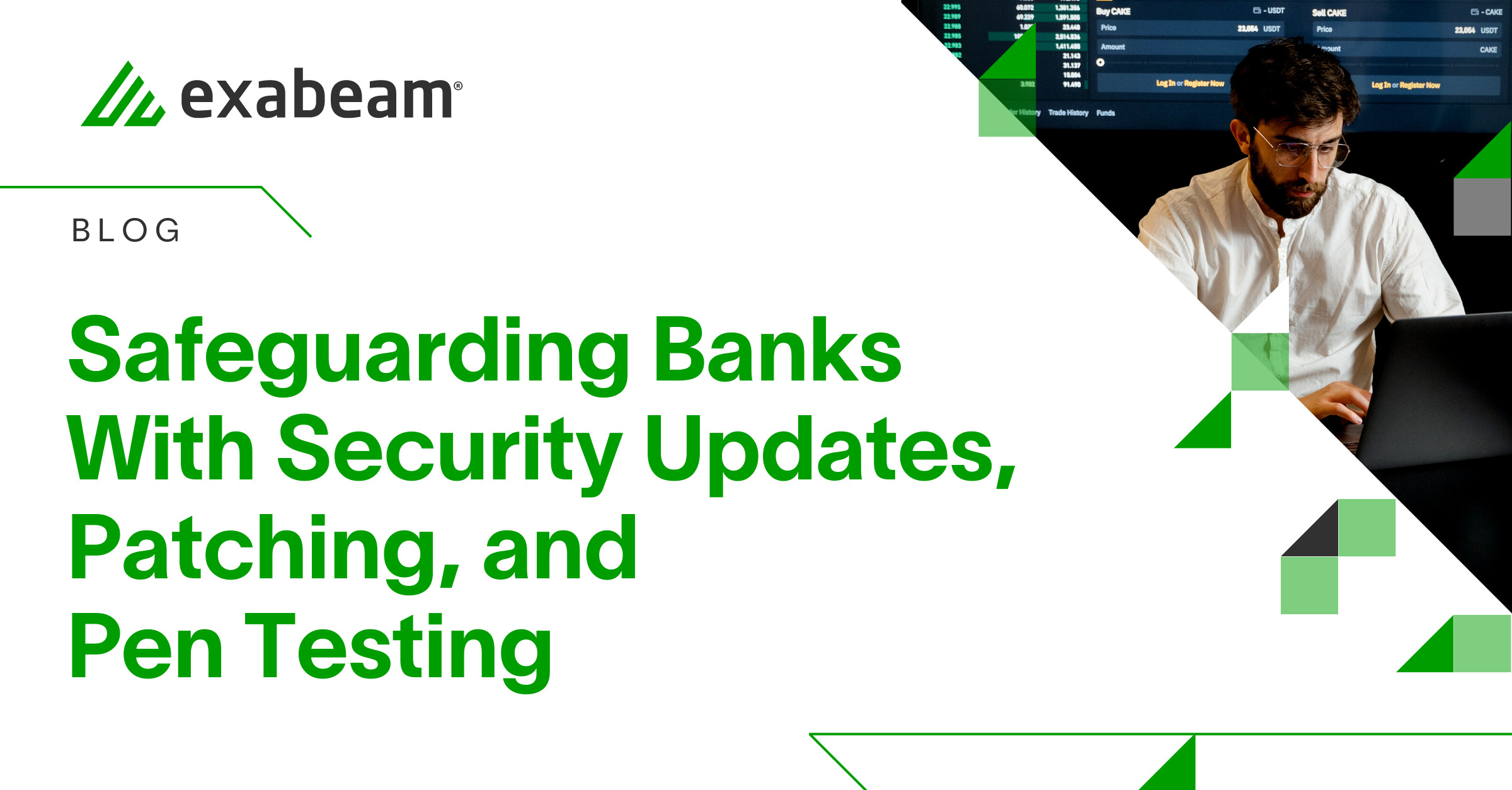 Safeguarding Banks With Security Updates, Patching, and Pen Testing