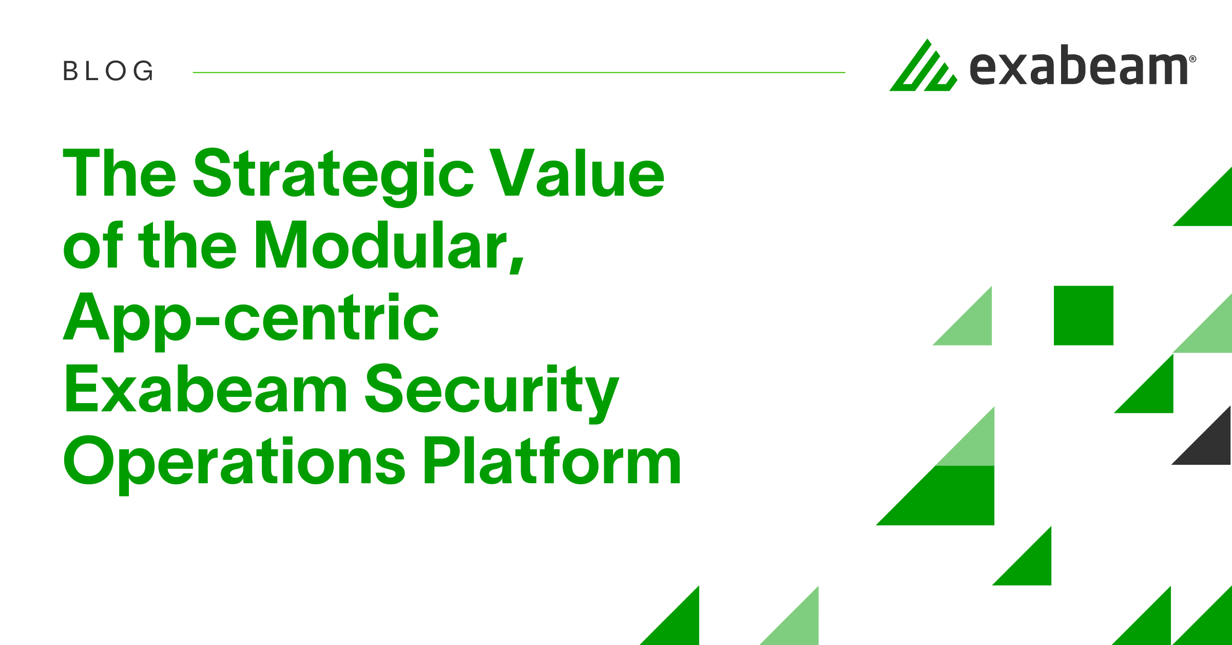 The Strategic Value of the Modular, App-centric Exabeam Security ...