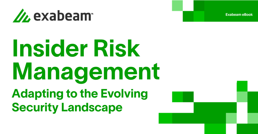 Insider Risk Management: Adapting to the Evolving Security Landscape