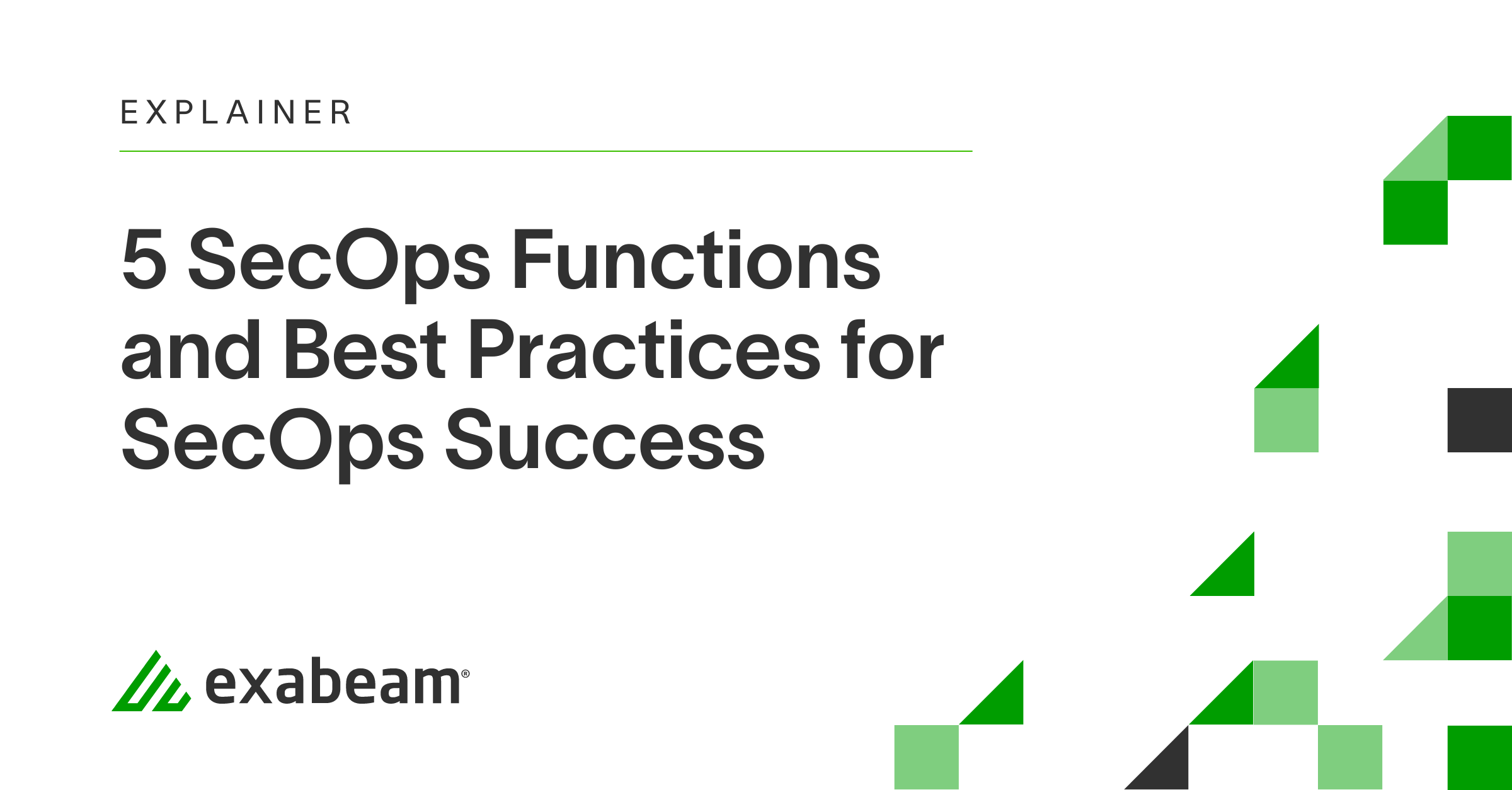 5 SecOps Functions and Best Practices for SecOps Success | Exabeam