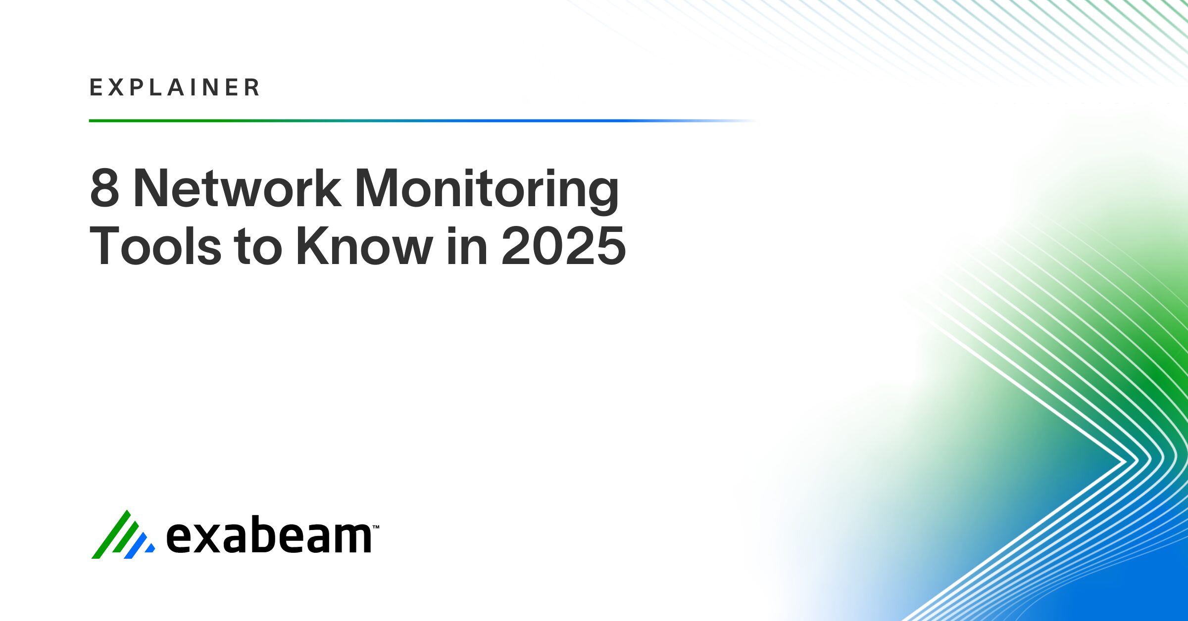 8 Network Monitoring Tools to Know in 2025 | Exabeam