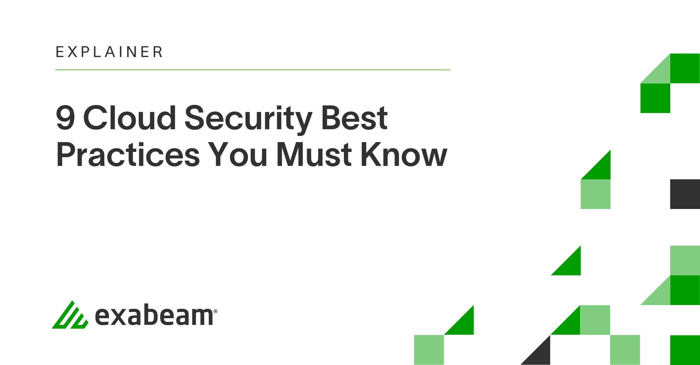 9 Cloud Security Best Practices You Must Know | Exabeam
