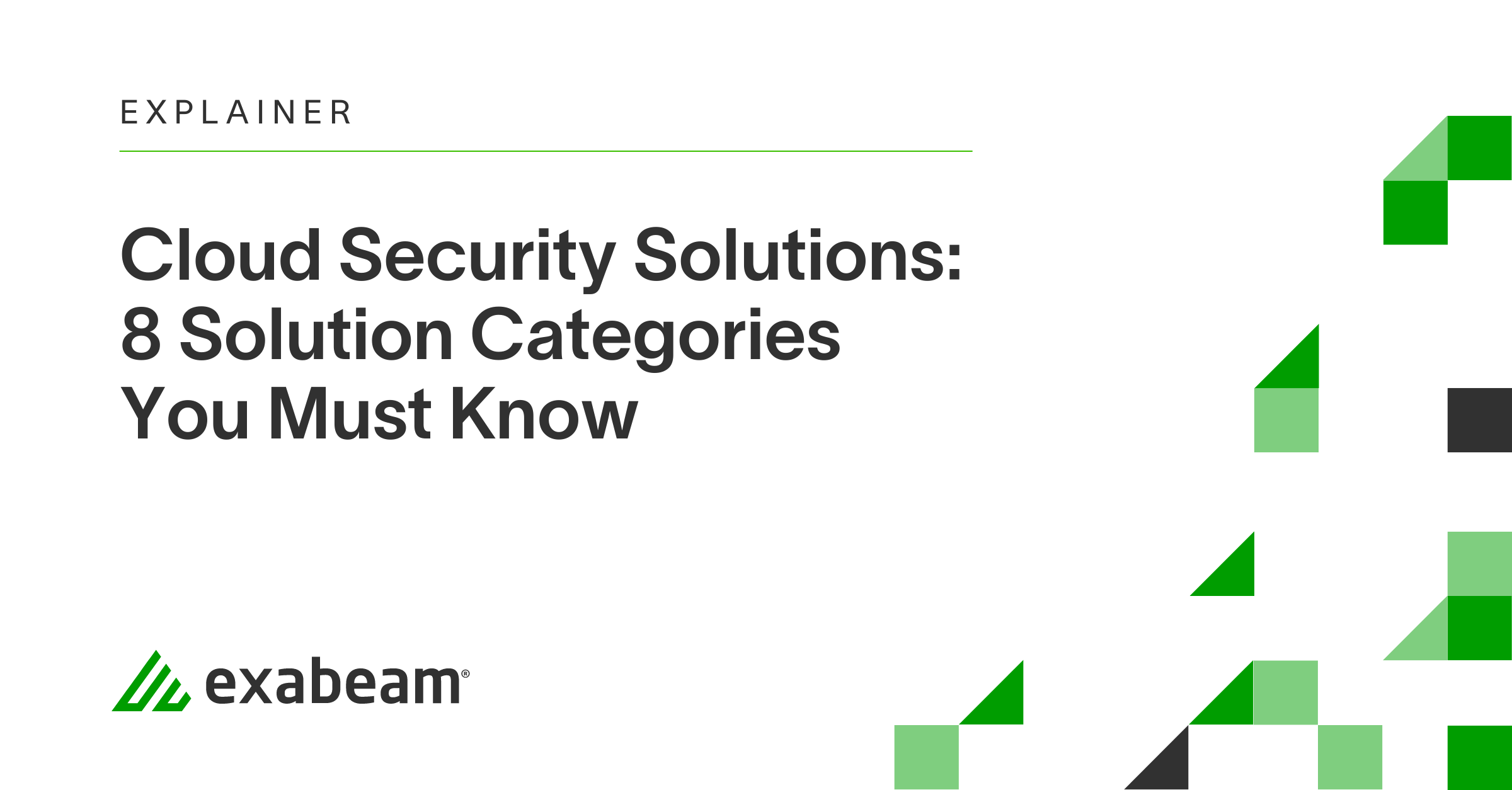 8 Cloud Security Solutions for 2025 | Exabeam