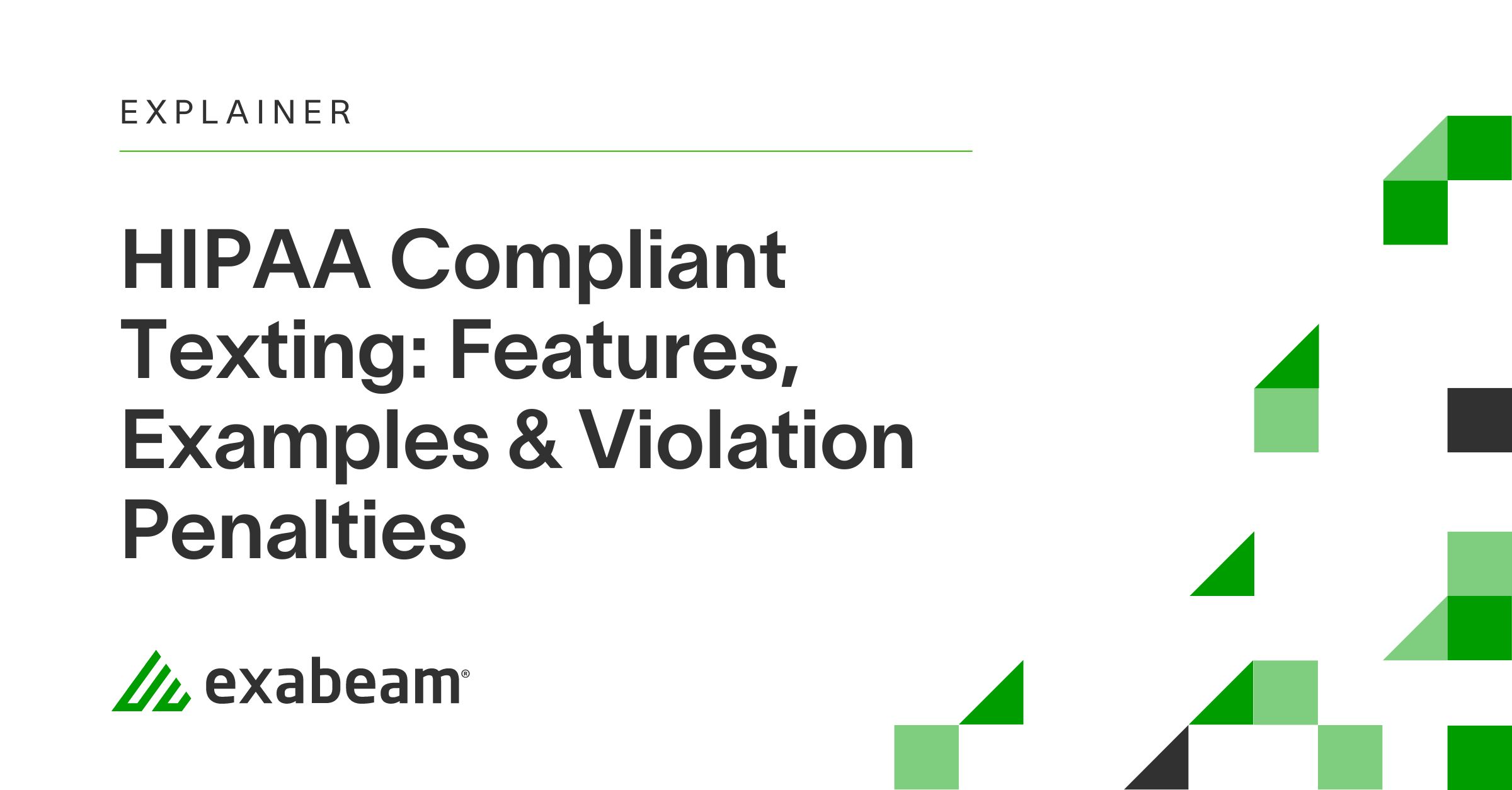 Ex. Example HIPAA Compliant Texting: Features, Examples & Violation Penalties | Exabeam