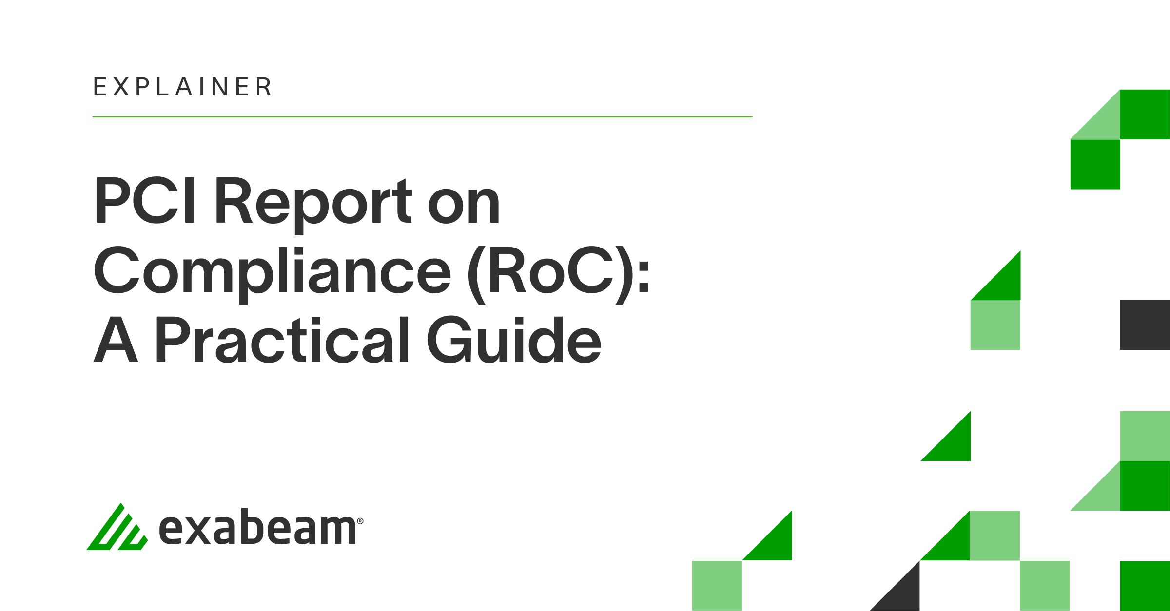PCI Report on Compliance (RoC): A Practical Guide | Exabeam