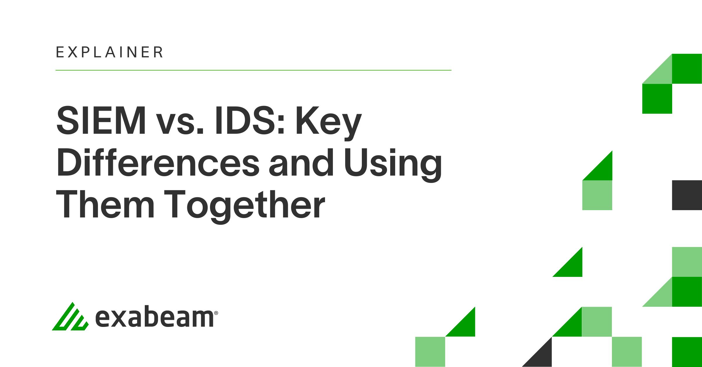SIEM vs. IDS: Key Differences and Using Them Together | Exabeam