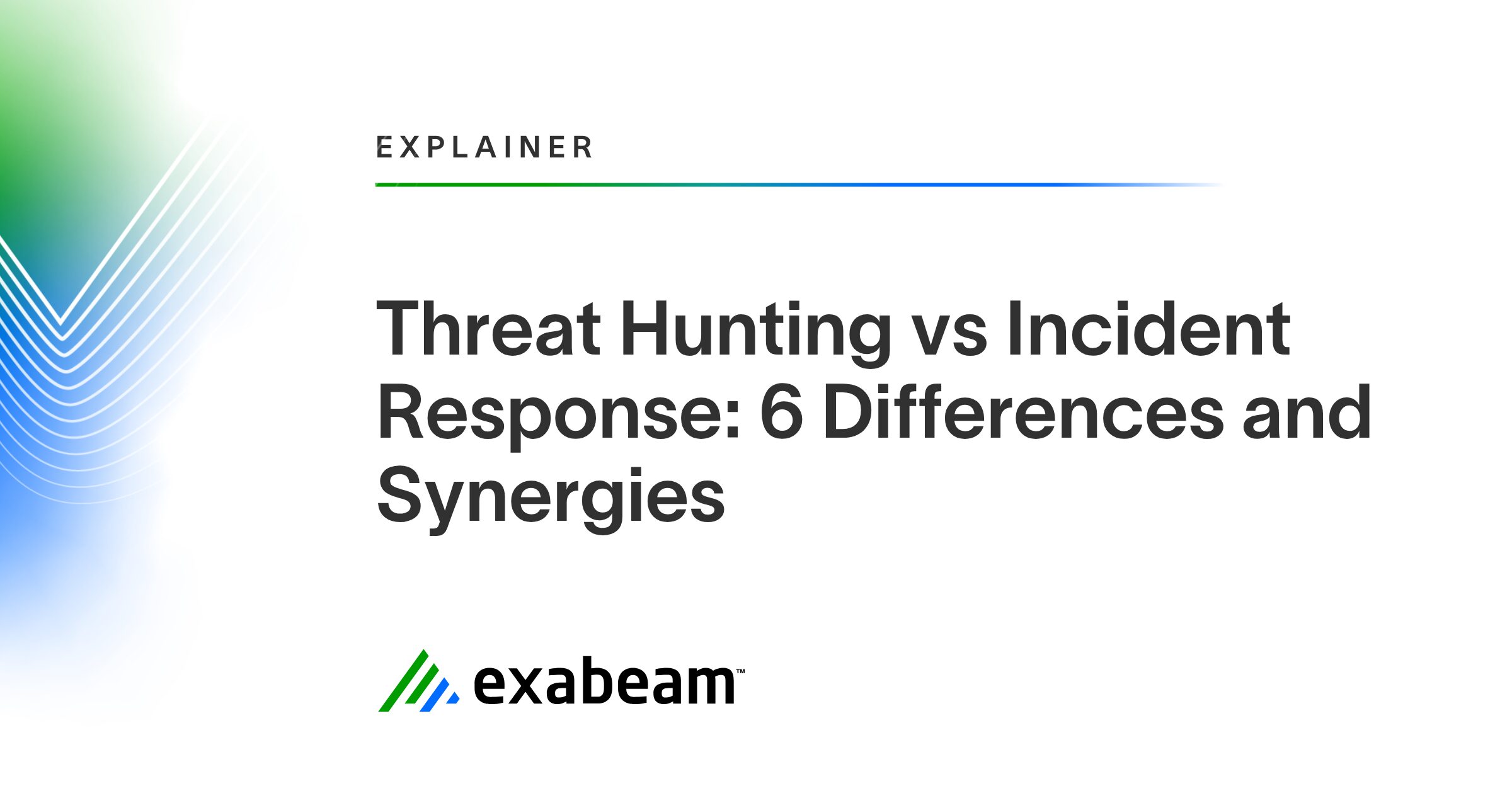 Threat Hunting vs Incident Response: 6 Differences and Synergies