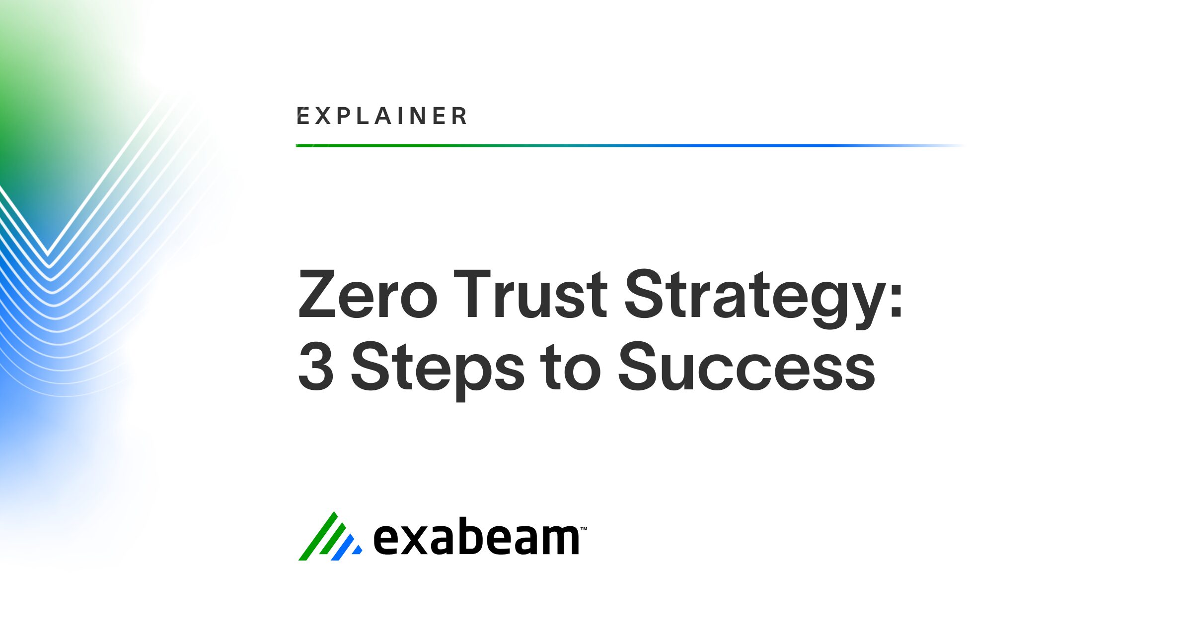 Zero Success Rate Zero Trust Strategy: 3 Steps to Success