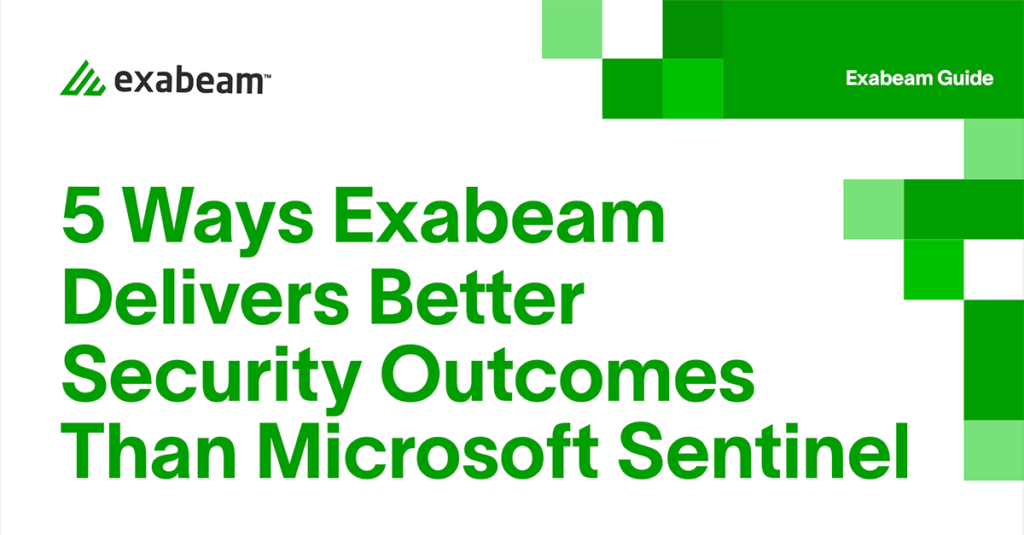 5 Ways Exabeam Delivers Better Security Outcomes Than Microsoft Sentinel