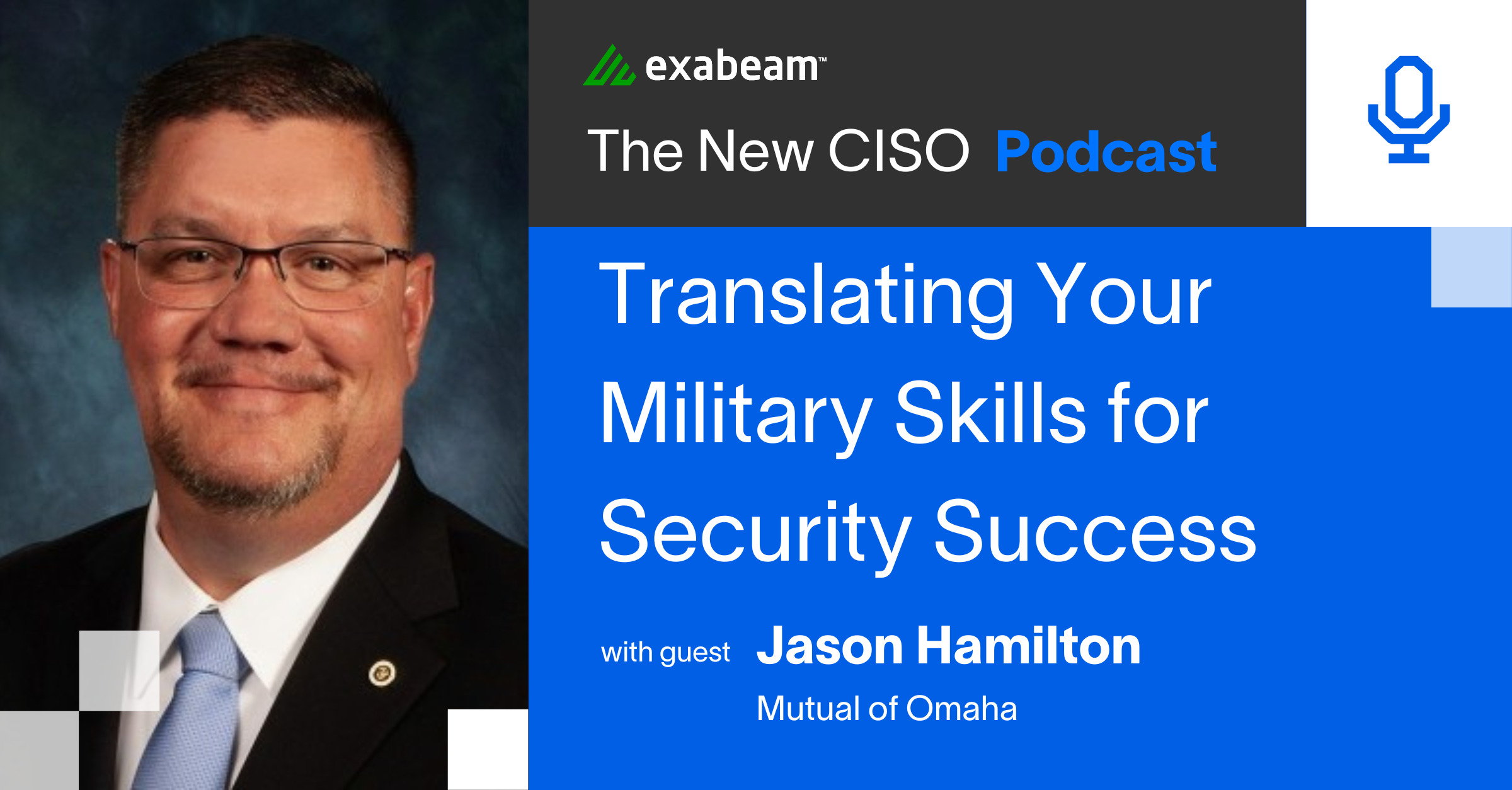 Translating Your Military Skills for Security Success" with Jason Hamilton