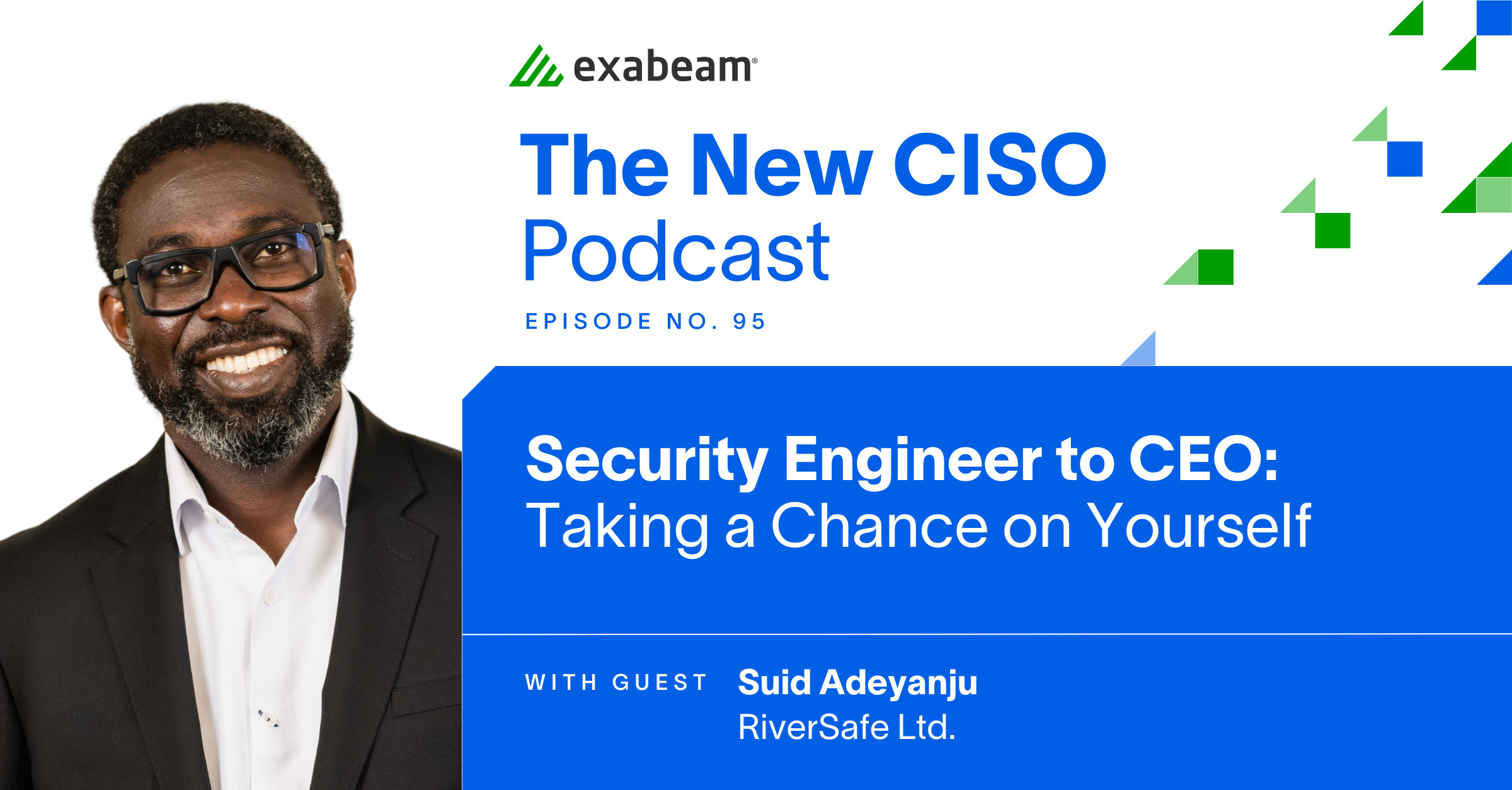 Podcast - The New CISO Podcast Episode 95: Security Engineer to CEO - Taking a Chance on Yourself