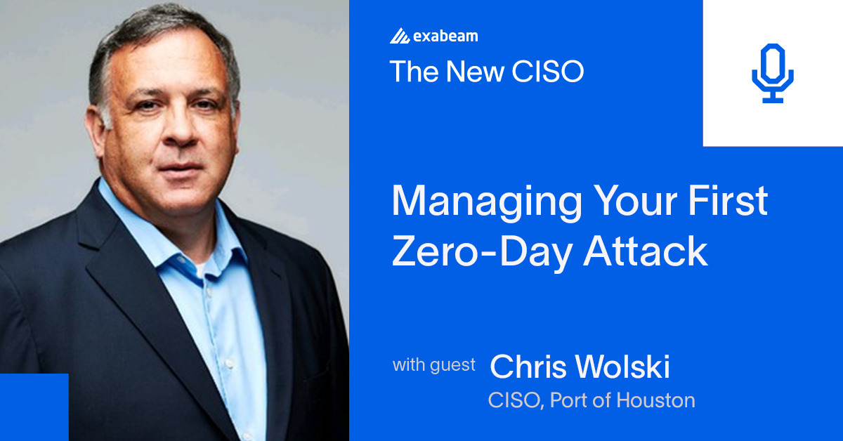 The New CISO Podcast Episode 63: Managing Your First Zero-Day Attack