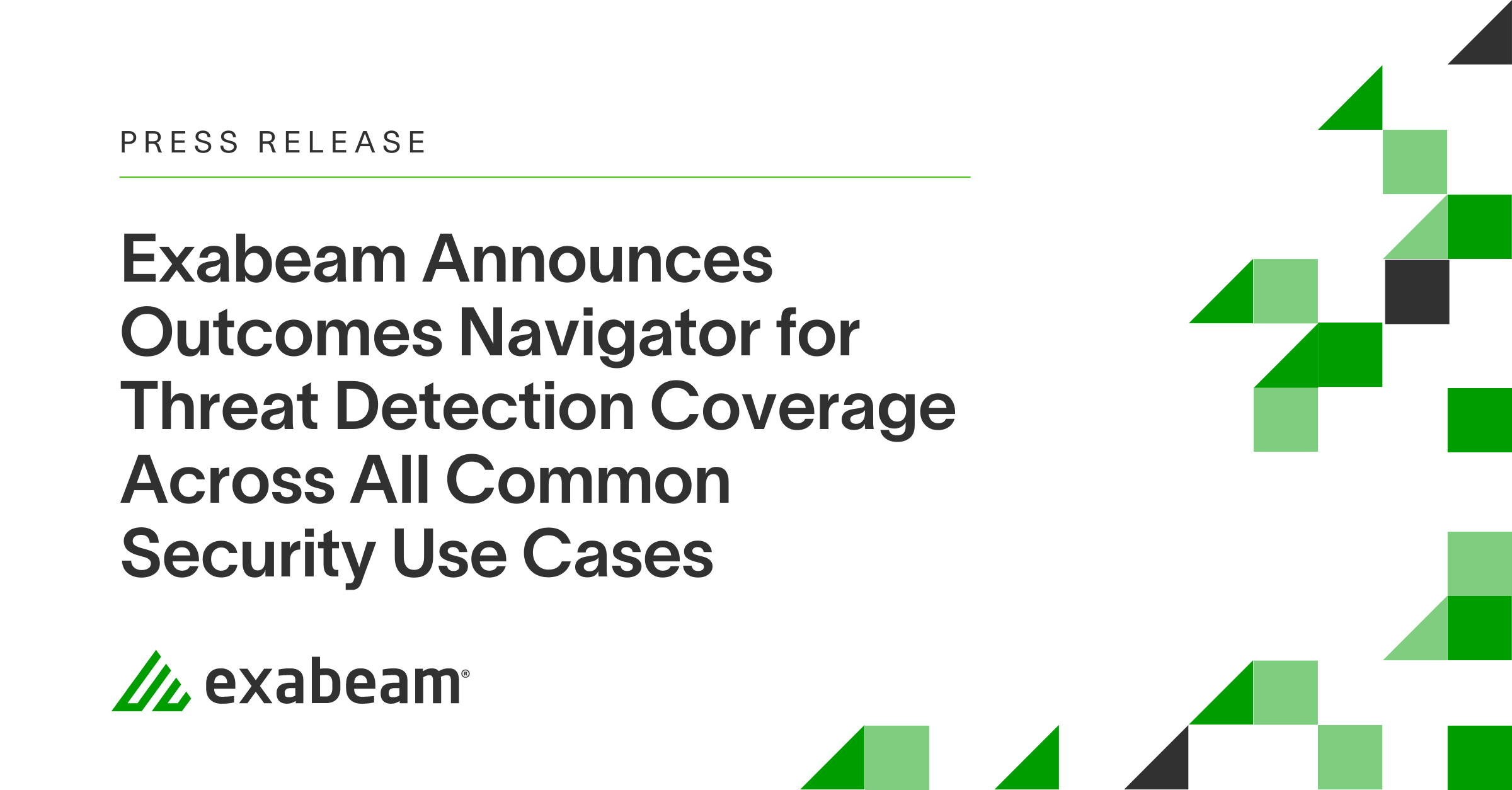 Exabeam Announces Outcomes Navigator for Threat Detection Coverage Across All Common Security Use Cases