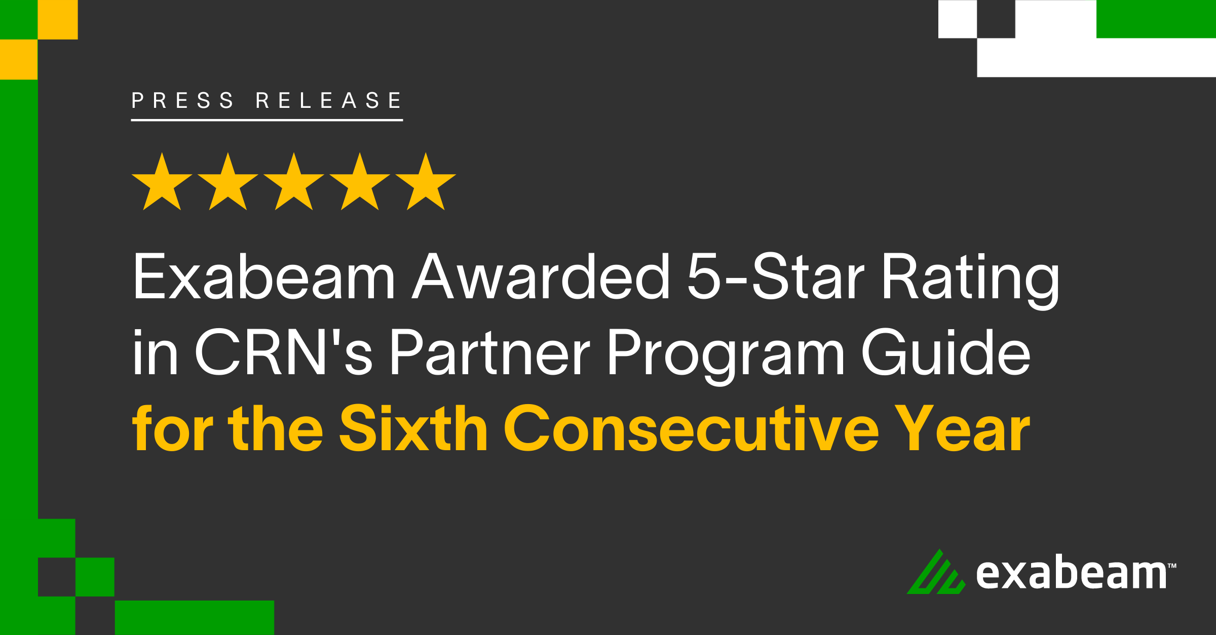 Exabeam Awarded 5-Star Rating in CRN’s Partner Program Guide for Sixth Consecutive Year