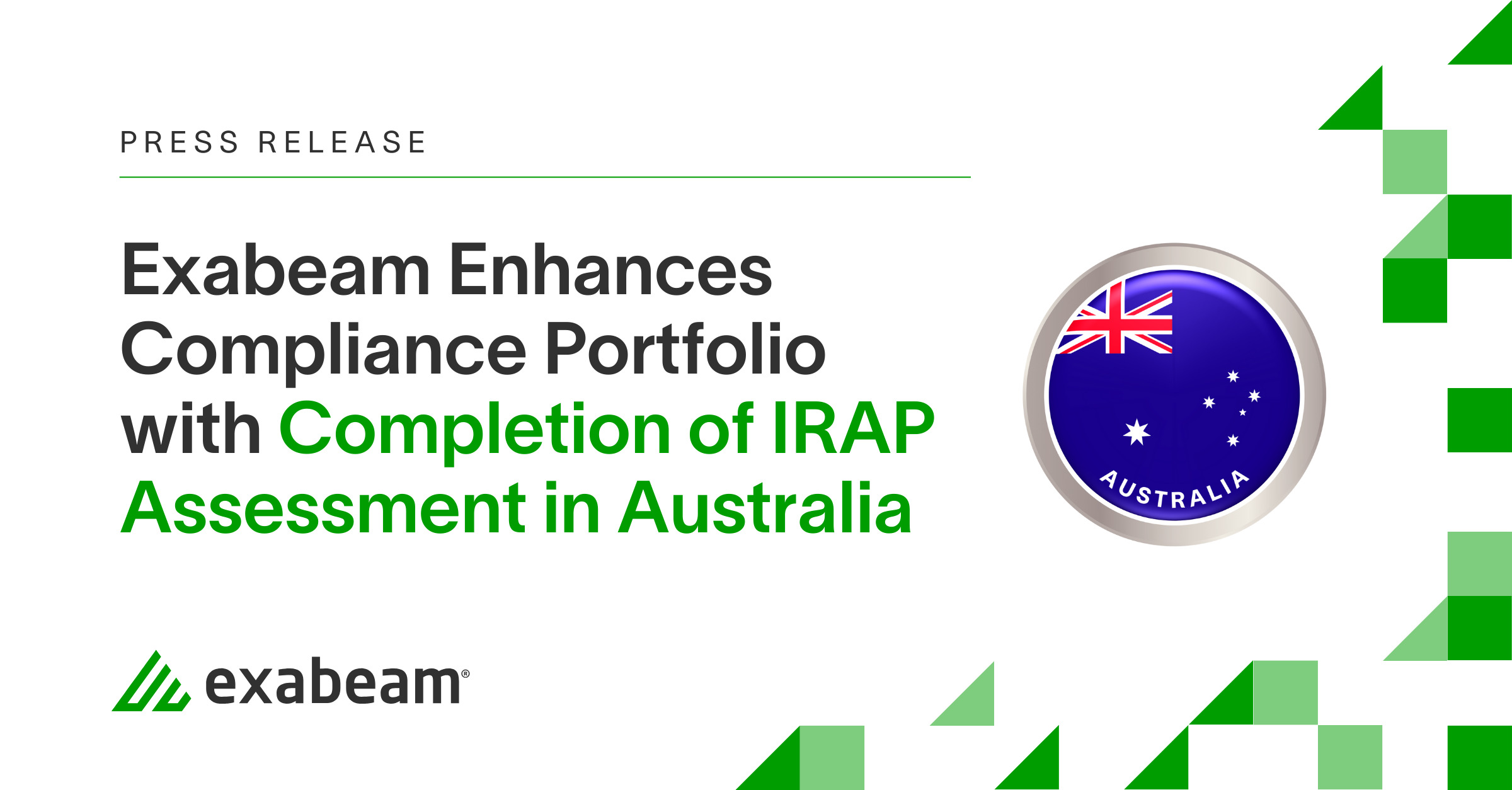 Exabeam Enhances Compliance Portfolio with Completion of IRAP Assessment in Australia