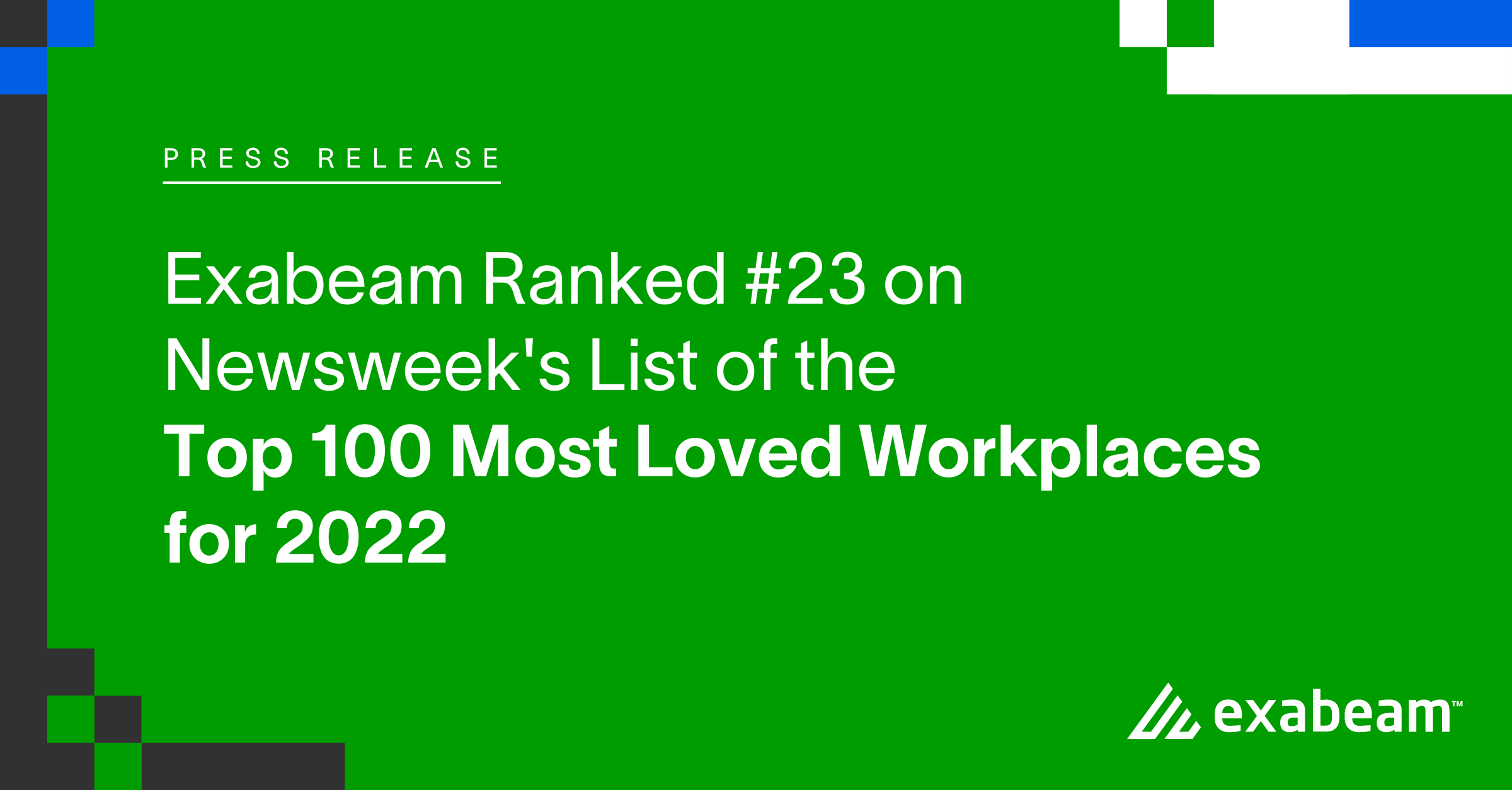 Exabeam Ranked #23 on Newsweek's List of the Top 100 Most Loved Workplaces for 2022