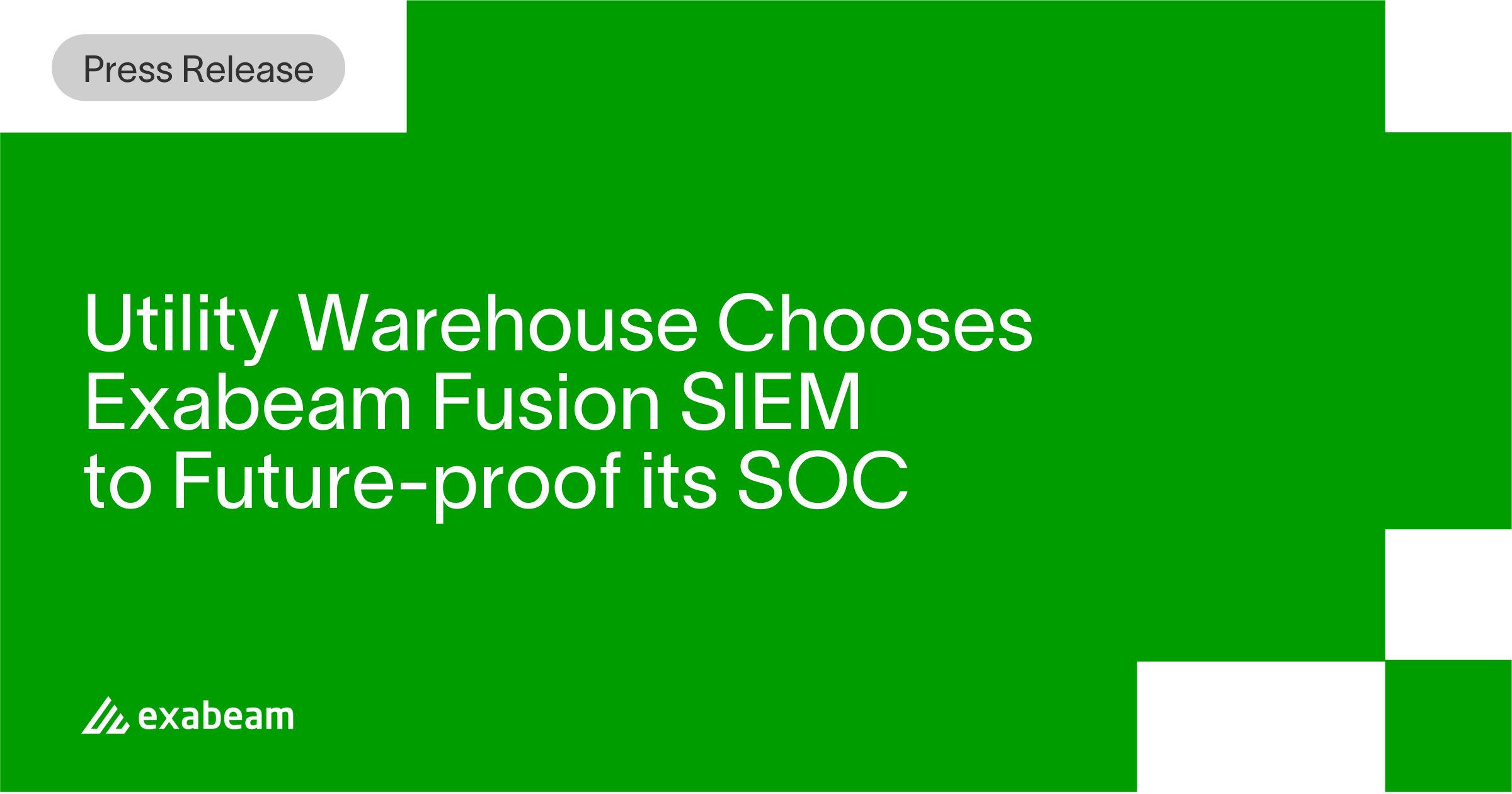 Utility Warehouse Chooses Exabeam Fusion SIEM to Future-proof its SOC