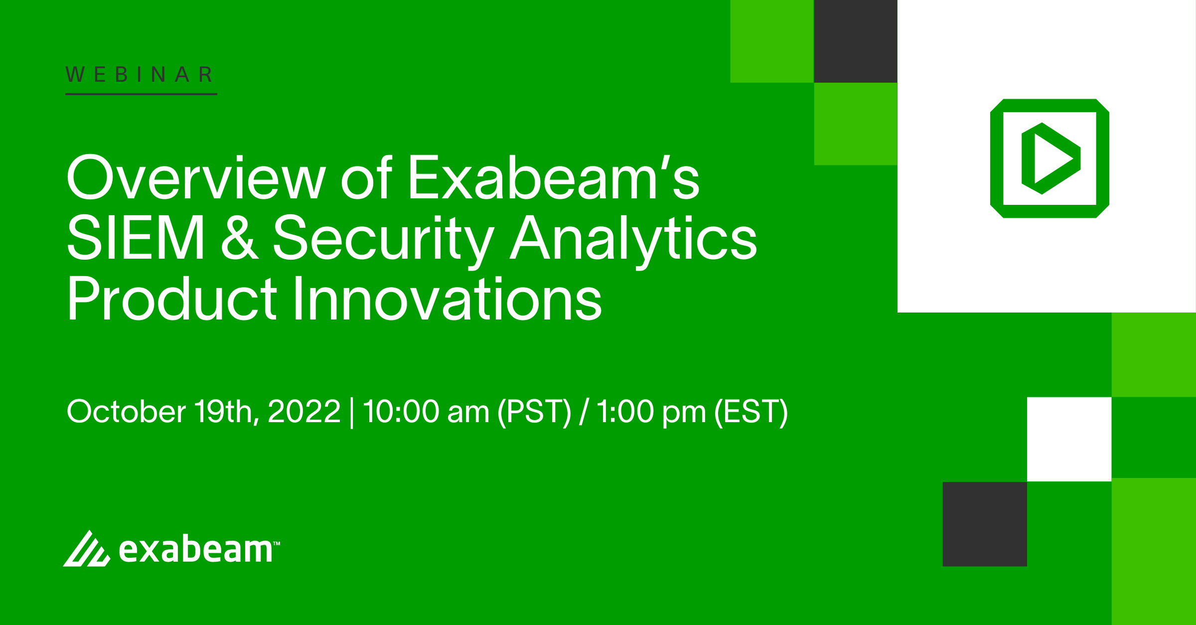Overview of Exabeam's SIEM & Security Analytics Product Innovations