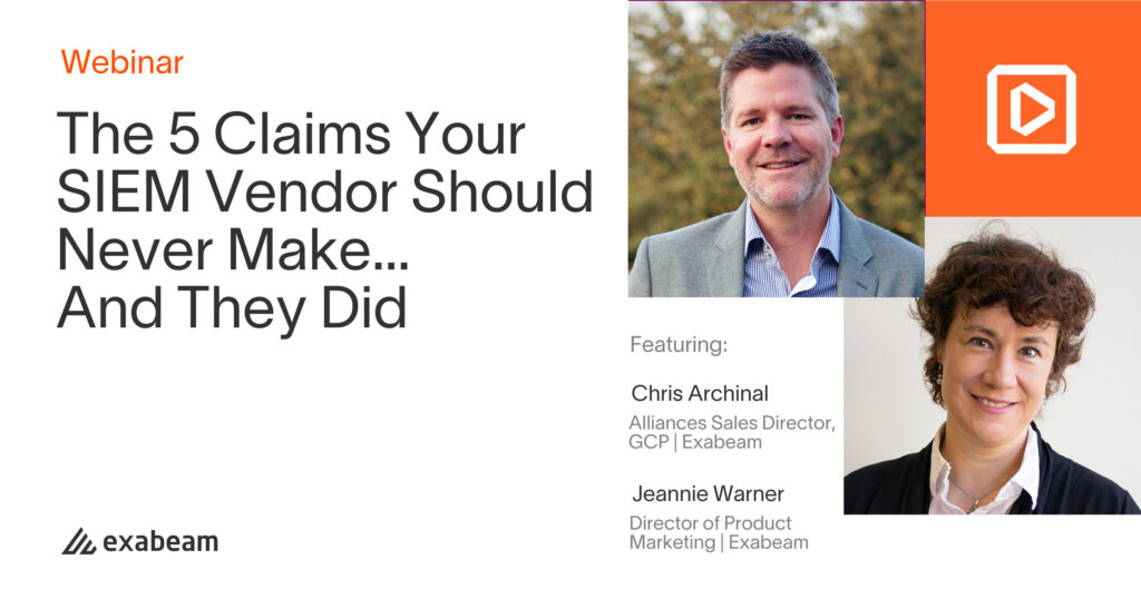 The 5 Claims Your SIEM Vendor Should Never Make… And They Did