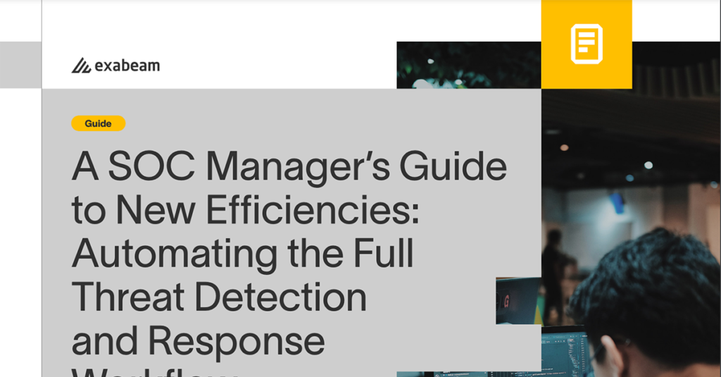 A SOC Manager’s Guide to New Efficiencies