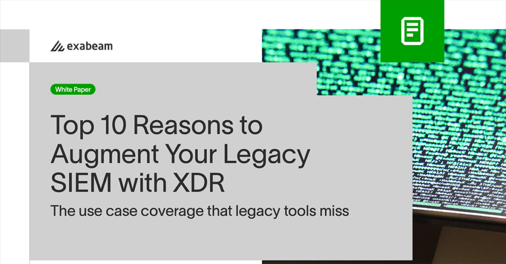 Top 10 Reasons to Augment Your Legacy SIEM with XDR